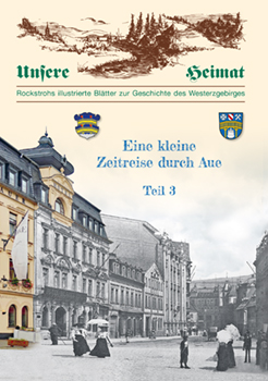 Eine kleine Zeitreise durch Aue, Teil 3